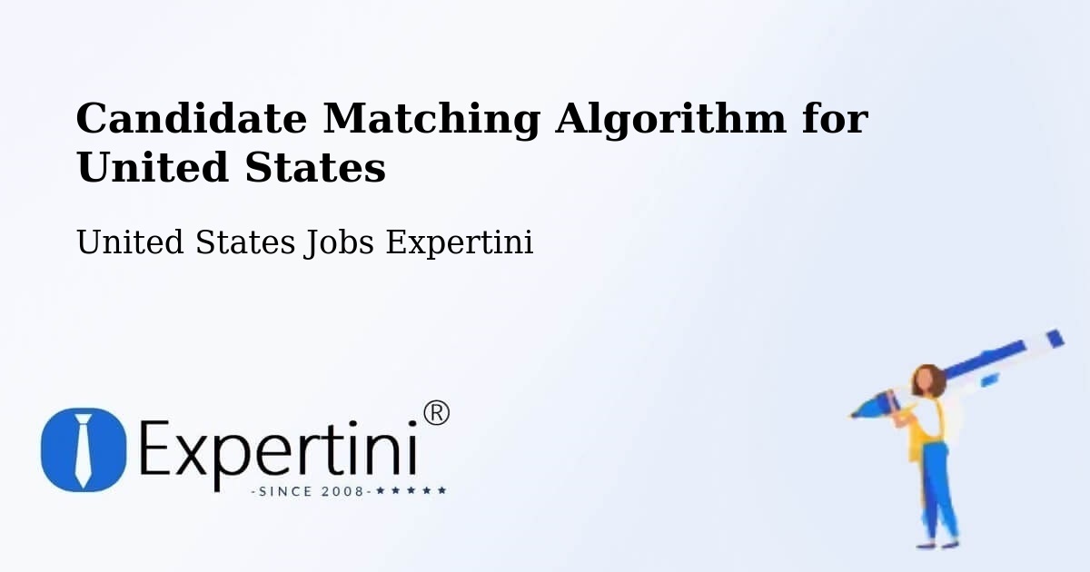Candidate Matching Algorithm Overview – Gorham - United States Jobs Expertini