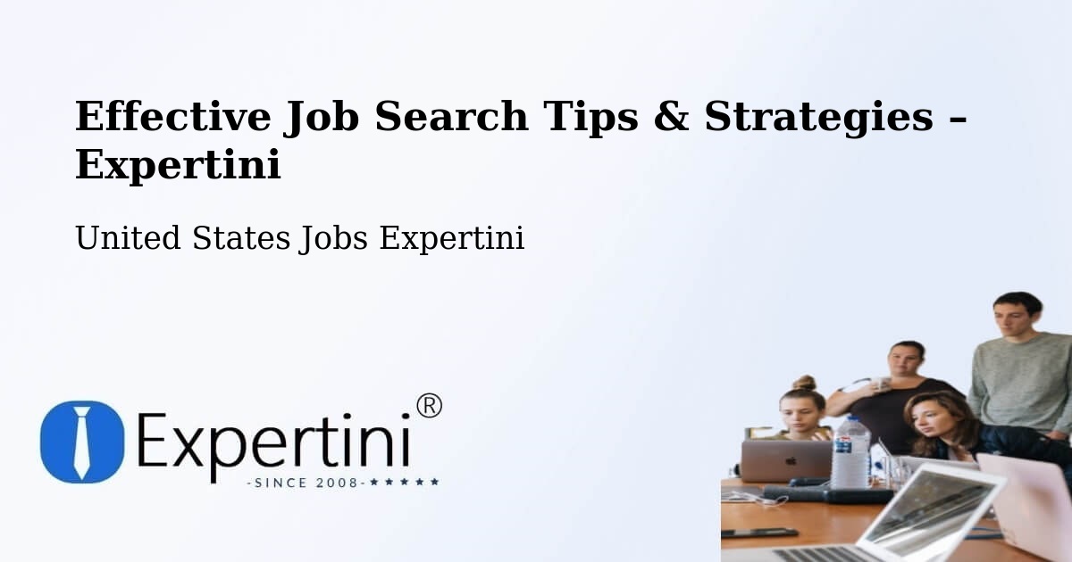 Job Search Tips & Strategies for Job Seekers – Gorham - Gorham, United States Jobs Expertini
